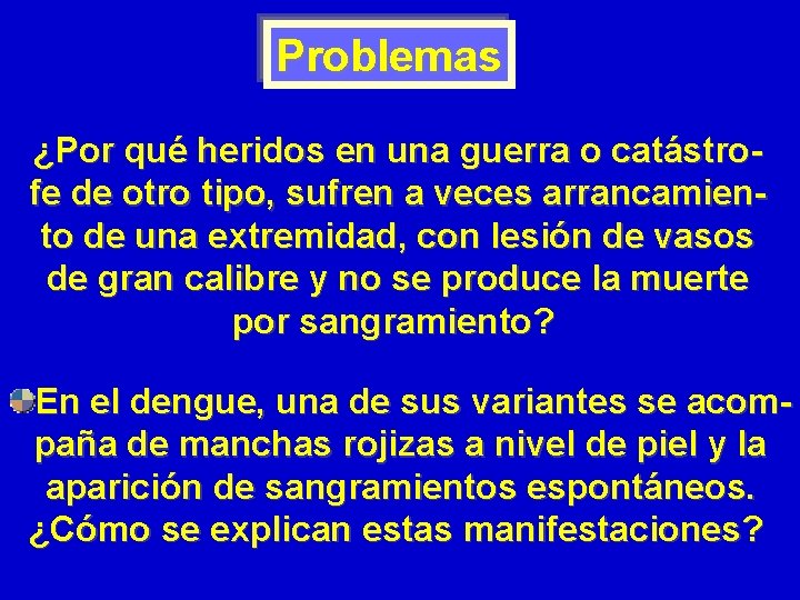 Problemas ¿Por qué heridos en una guerra o catástrofe de otro tipo, sufren a Problemas ¿Por qué heridos en una guerra o catástrofe de otro tipo, sufren a