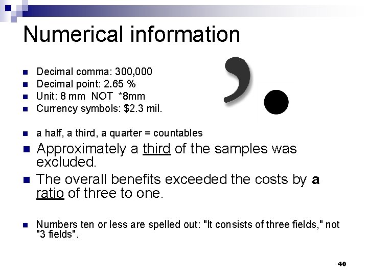 Numerical information n Decimal comma: 300, 000 Decimal point: 2. 65 % Unit: 8