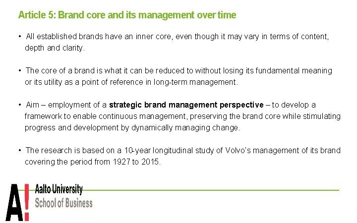Article 5: Brand core and its management over time • All established brands have