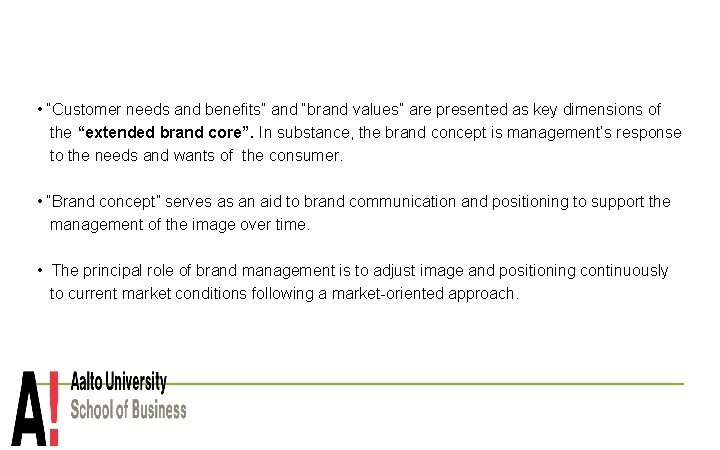  • “Customer needs and benefits” and “brand values” are presented as key dimensions