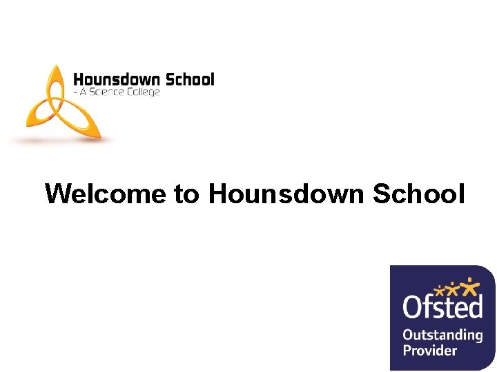 Welcome to Hounsdown School 