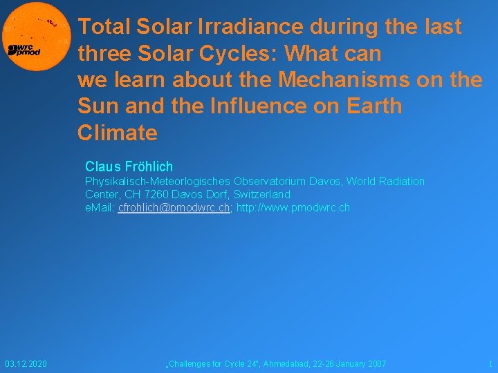 Total Solar Irradiance during the last three Solar Cycles: What can we learn about