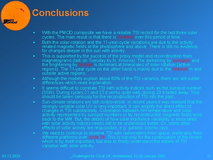 Conclusions § § § § 03. 12. 2020 With the PMOD composite we have