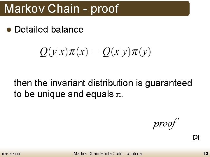 Markov Chain - proof l Detailed balance then the invariant distribution is guaranteed to