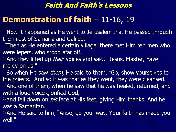 Faith And Faith’s Lessons Demonstration of faith – 11 -16, 19 11 Now it