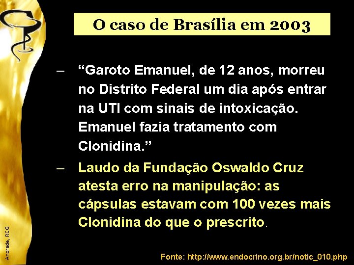 Andrade, RCG O caso de Brasília em 2003 – “Garoto Emanuel, de 12 anos,