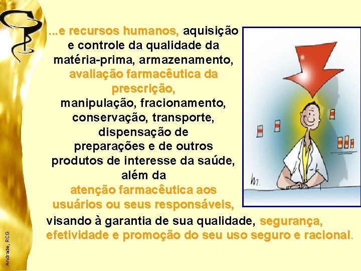 Andrade, RCG . . . e recursos humanos, aquisição e controle da qualidade da