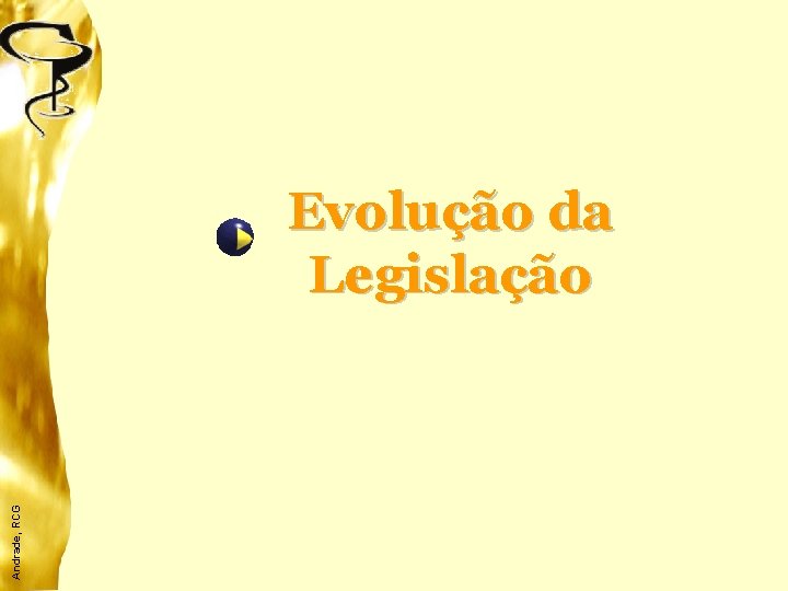 Andrade, RCG Evolução da Legislação 