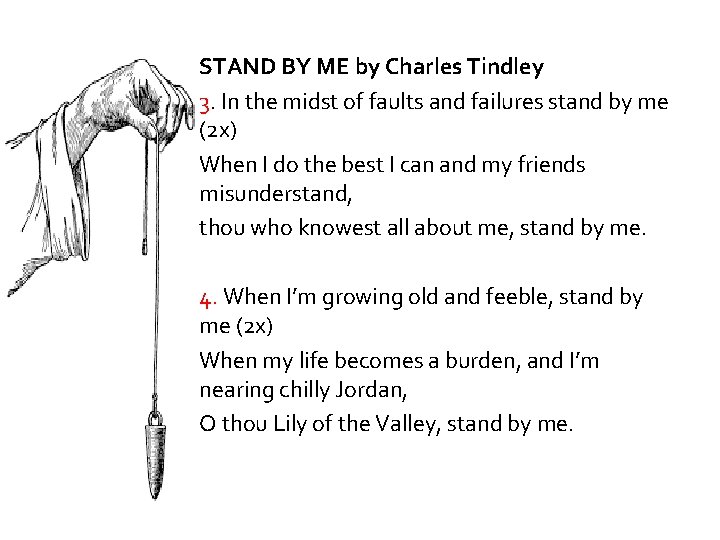 STAND BY ME by Charles Tindley 3. In the midst of faults and failures