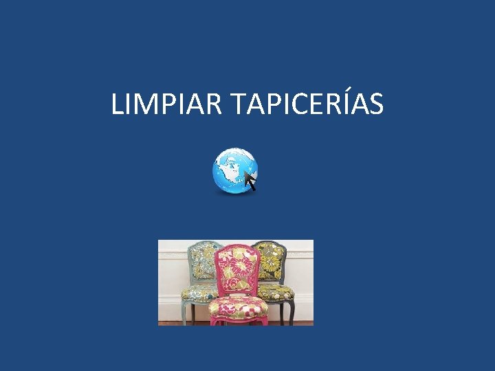 LIMPIAR TAPICERÍAS 