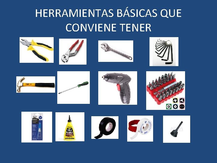 HERRAMIENTAS BÁSICAS QUE CONVIENE TENER 