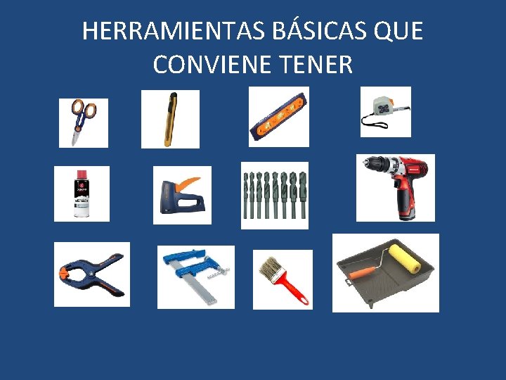 HERRAMIENTAS BÁSICAS QUE CONVIENE TENER 