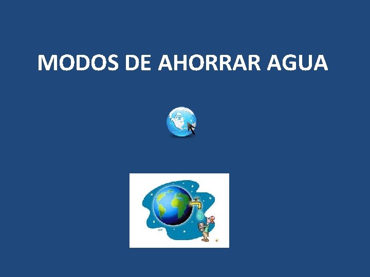 MODOS DE AHORRAR AGUA 