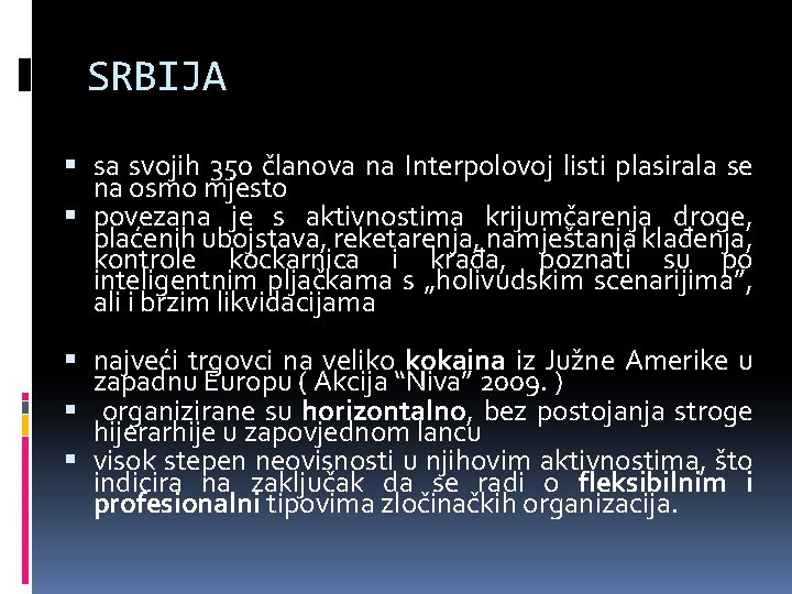 SRBIJA sa svojih 350 članova na Interpolovoj listi plasirala se na osmo mjesto povezana