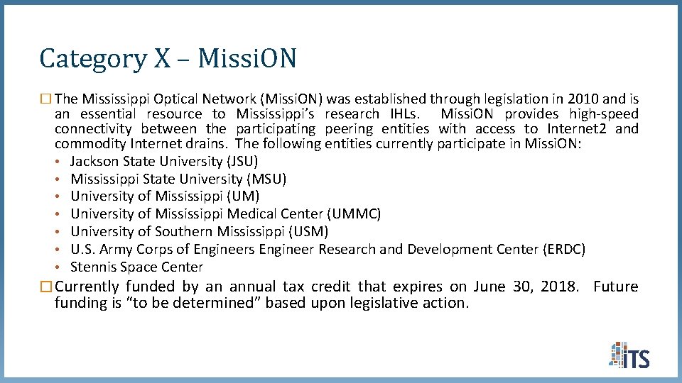 Category X – Missi. ON � The Mississippi Optical Network (Missi. ON) was established Category X – Missi. ON � The Mississippi Optical Network (Missi. ON) was established