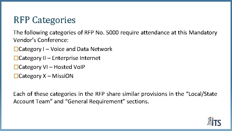 RFP Categories The following categories of RFP No. 5000 require attendance at this Mandatory RFP Categories The following categories of RFP No. 5000 require attendance at this Mandatory