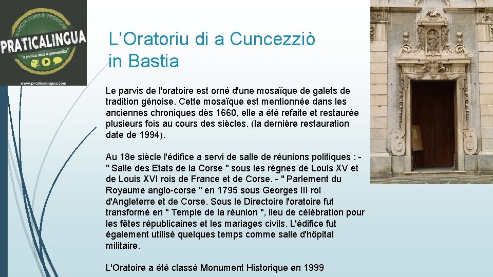 L’Oratoriu di a Cuncezziò in Bastia Le parvis de l'oratoire est orné d'une mosaïque