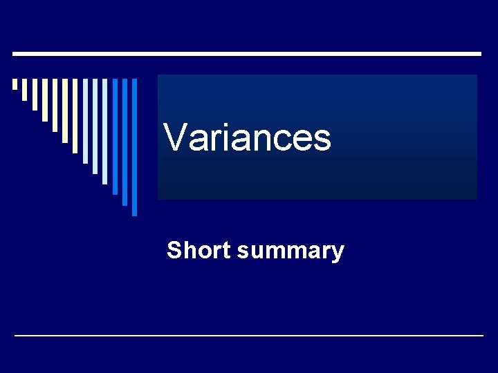 Variances Short summary 