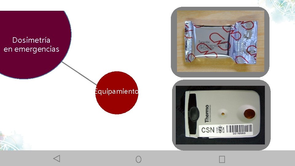 Dosimetría en emergencias Equipamiento 