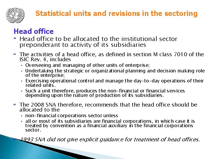 Statistical units and revisions in the sectoring Head office to be allocated to the