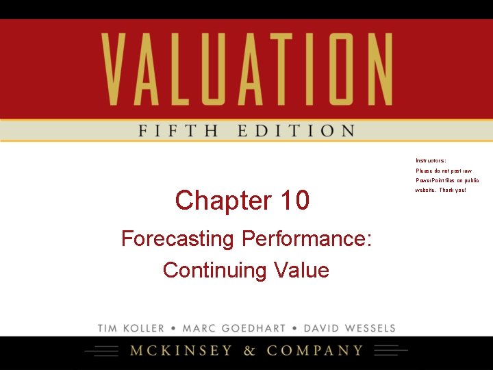 Instructors: Please do not post raw Power. Point files on public Chapter 10 website.