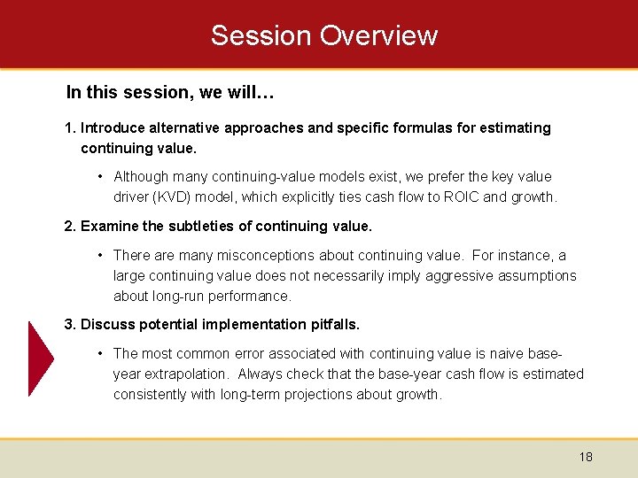 Session Overview In this session, we will… 1. Introduce alternative approaches and specific formulas