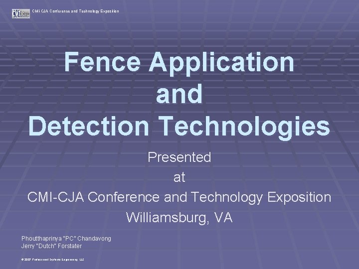 CMI-CJA Conference and Technology Exposition Fence Application and Detection Technologies Presented at CMI-CJA Conference