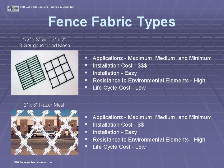 CMI-CJA Conference and Technology Exposition Fence Fabric Types 1/2” x 3” and 2” x