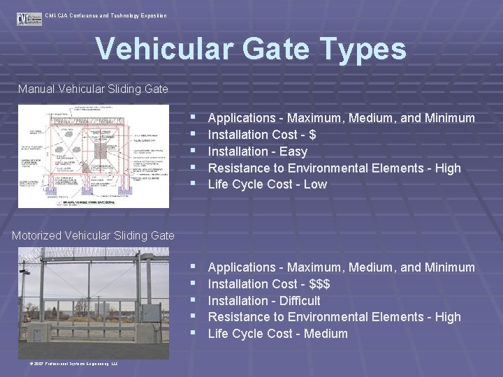 CMI-CJA Conference and Technology Exposition Vehicular Gate Types Manual Vehicular Sliding Gate § §