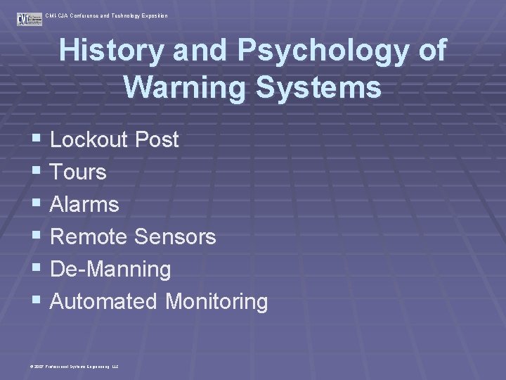 CMI-CJA Conference and Technology Exposition History and Psychology of Warning Systems § Lockout Post