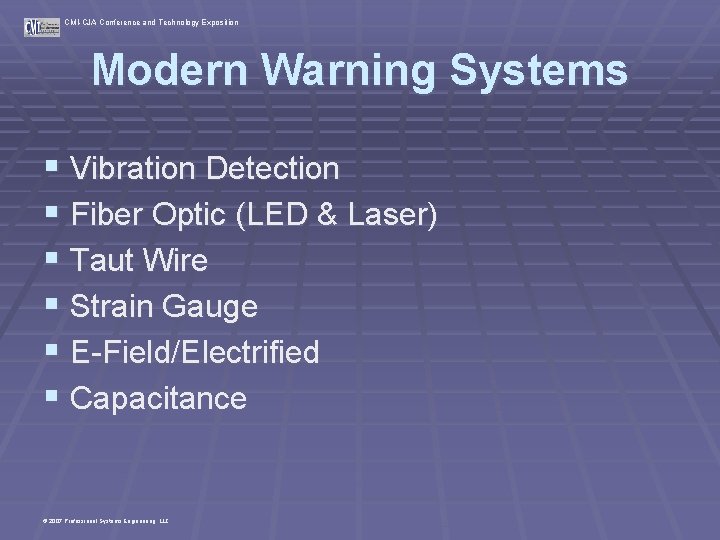 CMI-CJA Conference and Technology Exposition Modern Warning Systems § Vibration Detection § Fiber Optic