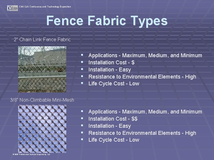 CMI-CJA Conference and Technology Exposition Fence Fabric Types 2” Chain Link Fence Fabric §
