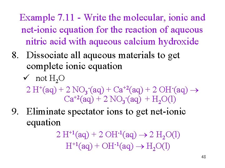 Example 7. 11 - Write the molecular, ionic and net-ionic equation for the reaction
