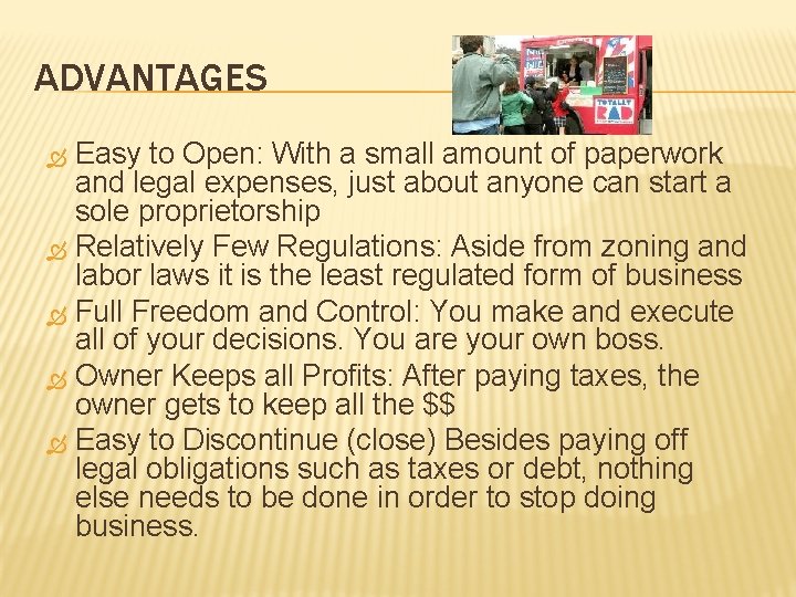 ADVANTAGES Easy to Open: With a small amount of paperwork and legal expenses, just ADVANTAGES Easy to Open: With a small amount of paperwork and legal expenses, just