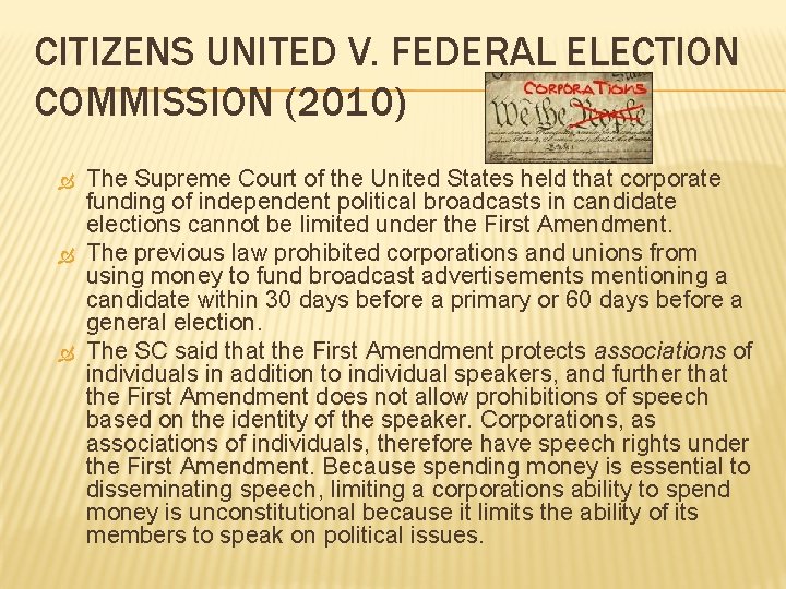 CITIZENS UNITED V. FEDERAL ELECTION COMMISSION (2010) The Supreme Court of the United States CITIZENS UNITED V. FEDERAL ELECTION COMMISSION (2010) The Supreme Court of the United States