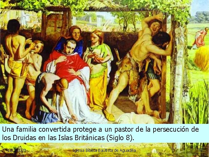 Una familia convertida protege a un pastor de la persecución de los Druidas en