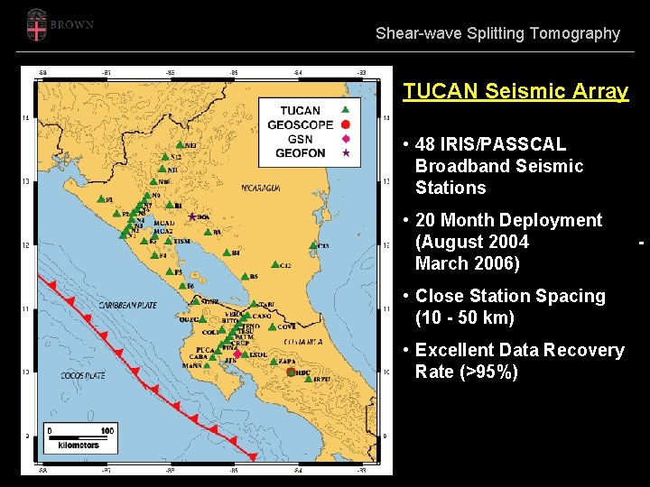 Shear-wave Splitting Tomography TUCAN Seismic Array • 48 IRIS/PASSCAL Broadband Seismic Stations • 20