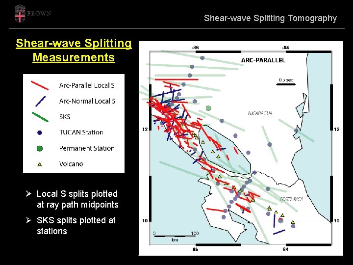Shear-wave Splitting Tomography Shear-wave Splitting Measurements Caribbean Sea Ø Local S splits plotted at