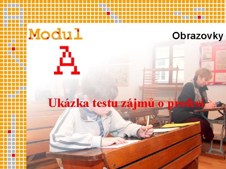 Obrazovky Ukázka testu zájmů o profesi 