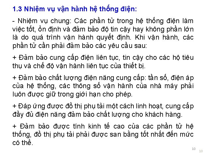 1. 3 Nhiệm vụ vận hành hệ thống điện: - Nhiệm vụ chung: Các