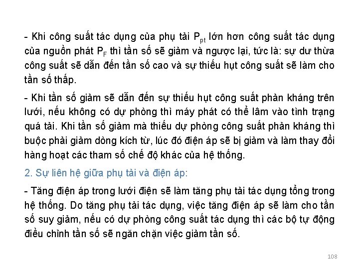 - Khi công suất tác dụng của phụ tải Ppt lớn hơn công suất