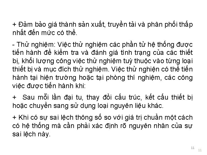 + Đảm bảo giá thành sản xuất, truyền tải và phân phối thấp nhất