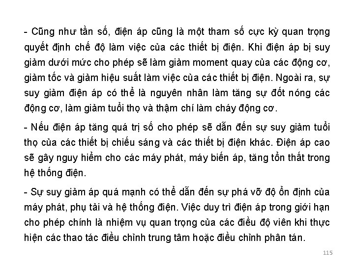 - Cũng như tần số, điện áp cũng là một tham số cực kỳ