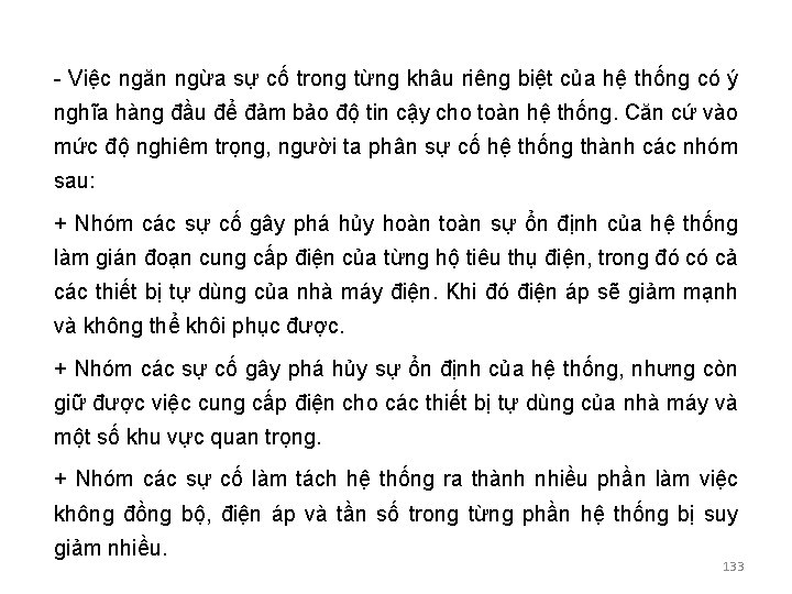 - Việc ngăn ngừa sự cố trong từng khâu riêng biệt của hệ thống