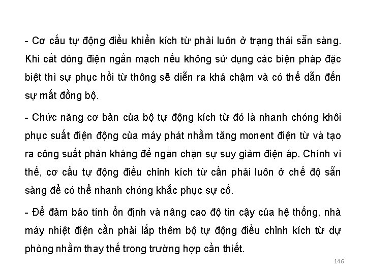 - Cơ cấu tự động điều khiển kích từ phải luôn ở trạng thái