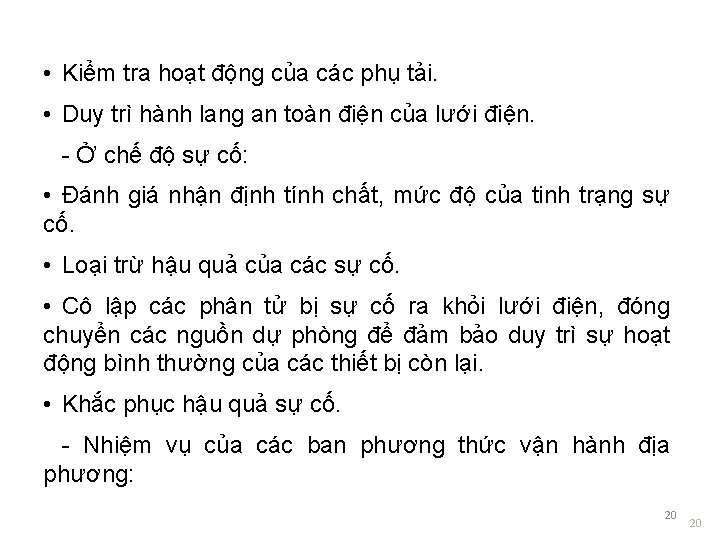  • Kiểm tra hoạt động của các phụ tải. • Duy trì hành