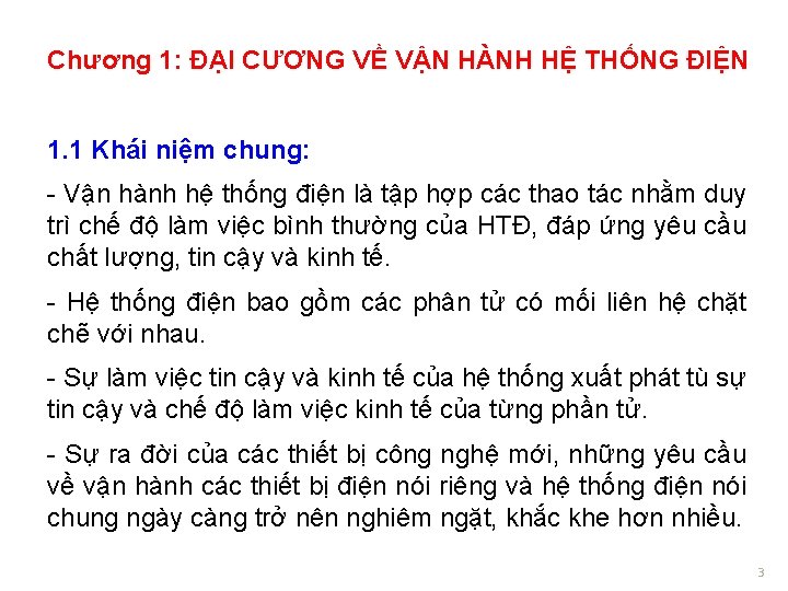 Chương 1: ĐẠI CƯƠNG VỀ VẬN HÀNH HỆ THỐNG ĐIỆN 1. 1 Khái niệm