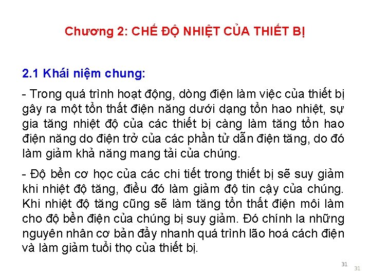 Chương 2: CHẾ ĐỘ NHIỆT CỦA THIẾT BỊ 2. 1 Khái niệm chung: -