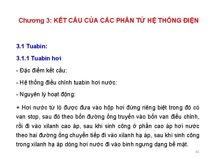 Chương 3: KẾT CẤU CỦA CÁC PHẦN TỬ HỆ THỐNG ĐIỆN 3. 1 Tuabin: