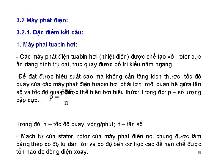 3. 2 Máy phát điện: 3. 2. 1. Đặc điểm kết cấu: 1. Máy